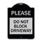 Signmission Please Do Not Block Driveway Heavy-Gauge Aluminum Architectural Sign, 24" x 18", BS-1824-23297 A-DES-BS-1824-23297 - alternate 1